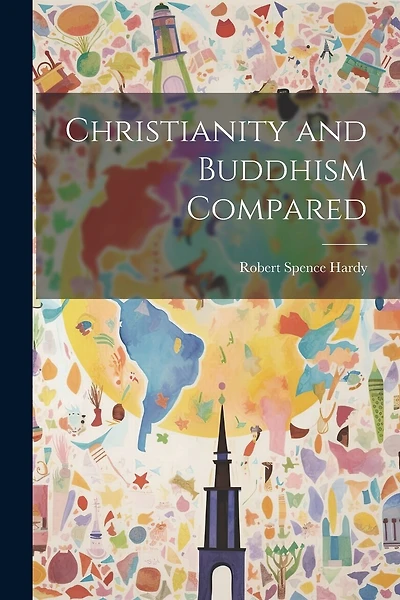 Christianity and Buddhism Compared