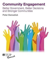 Community Engagement: Better Government, Better Decisions And Stronger Communities