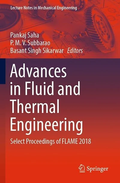 Advances in Fluid and Thermal Engineering: Select Proceedings of FLAME 2018
