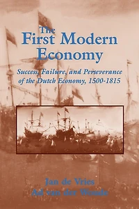 the First Modern Economy: Success, Failure, and Perseverance of Dutch Economy, 1500–1815