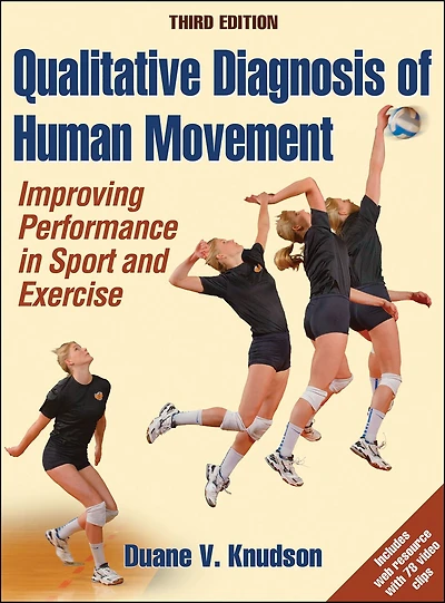 Qualitative Diagnosis of Human Movement: Improving Performance Sport and Exercise