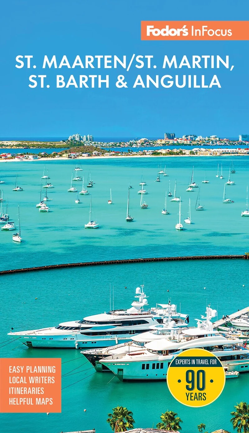 Fodor's InFocus St. Maarten/St. Martin, Barth & Anguilla