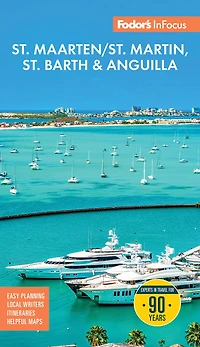 Fodor's InFocus St. Maarten/St. Martin, Barth & Anguilla