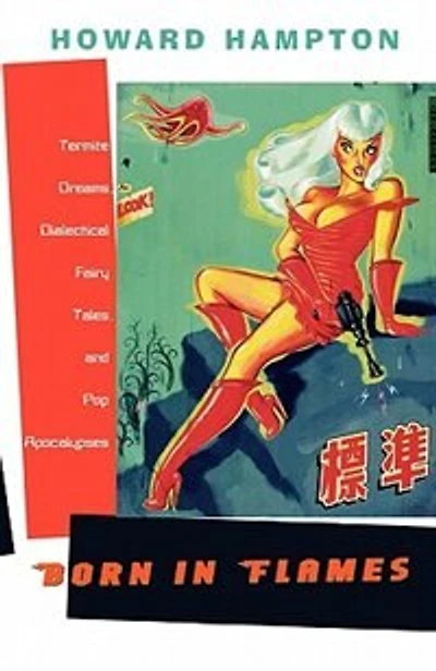 Born in Flames: Termite Dreams, Dialectical Fairy Tales, and Pop Apocalypses