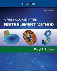 A First Course The Finite Element Method, Enhanced Edition, Si Version