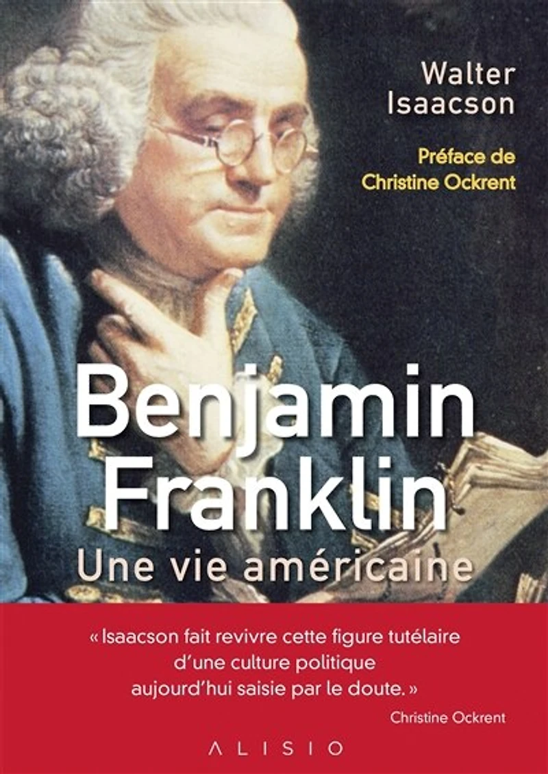Benjamin Franklin: une vie américaine