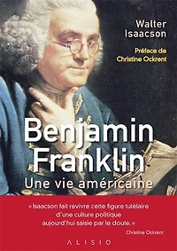 Benjamin Franklin: une vie américaine