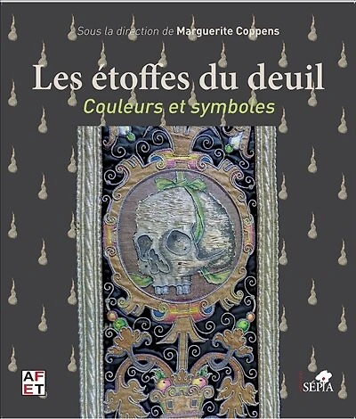 Les Etoffes du deuil: Couleurs et symboles