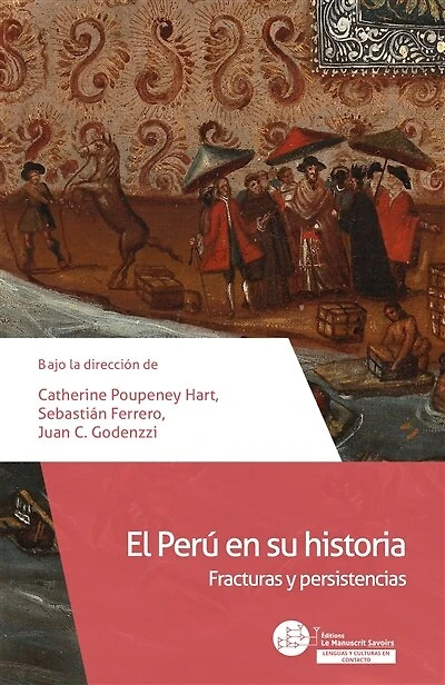 El Péru en su historia: fracturas y persistencias