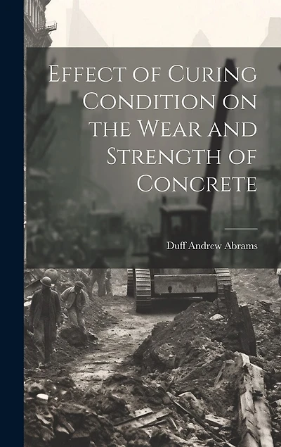 Effect of Curing Condition on the Wear and Strength of Concrete