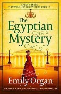 The Egyptian Mystery: An utterly gripping historical murder mystery