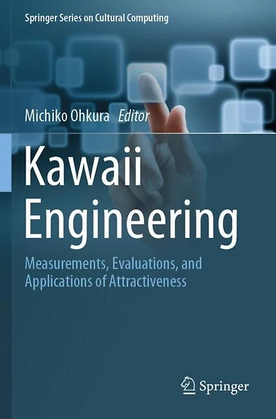 Kawaii Engineering: Measurements, Evaluations, And Applications Of Attractiveness