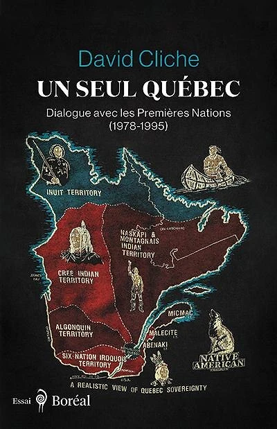 Un seul Québec: Dialogue avec les Premières Nations (1978-1995)