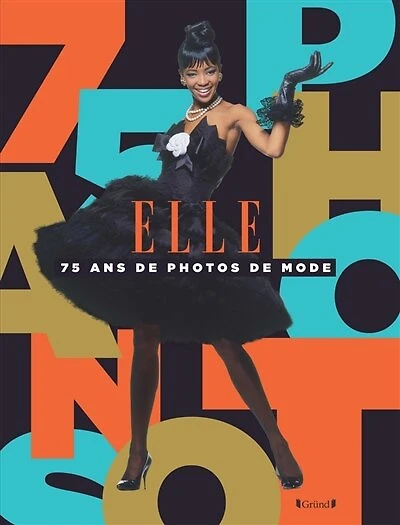 Elle: 75 ans de photos de mode