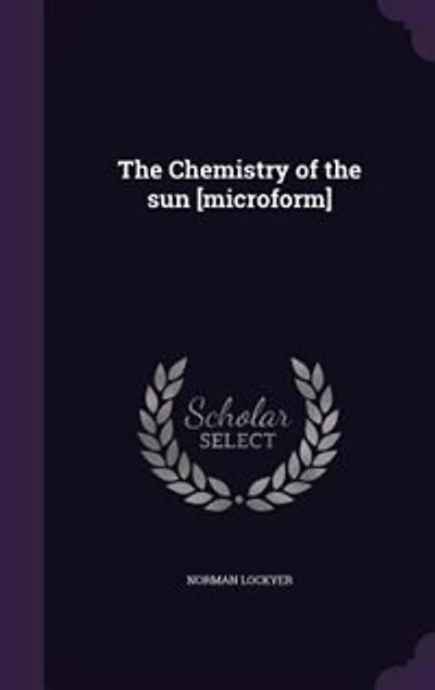 the Chemistry of Sun [microform]