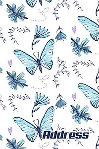 Address.: Address Book. (vol. C63) Blue Butterfly Cover Design. Glossy Cover, Contract Large Print, Font, 6 X