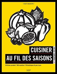Cuisiner au fil des saisons Printemps / été