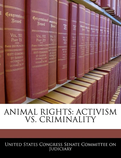 Animal Rights: Activism Vs. Criminality