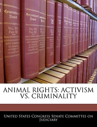 Animal Rights: Activism Vs. Criminality