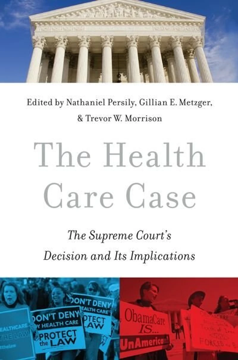 The Health Care Case: Supreme Court's Decision and Its Implications