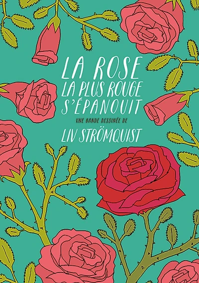 La rose la plus rouge s'épanouit