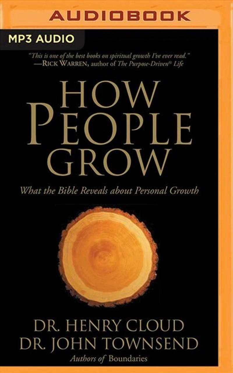 How People Grow: What The Bible Reveals About Personal Growth