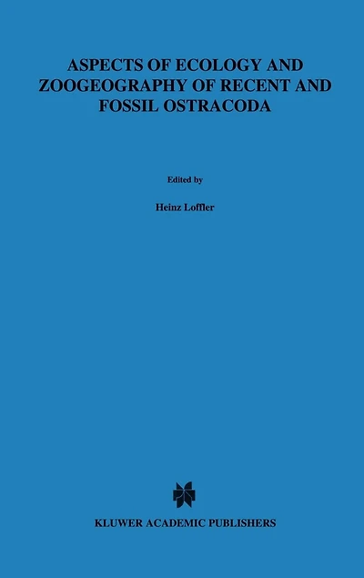 Aspects Of Ecology And Zoogeography Of Recent And Fossil Ostracoda