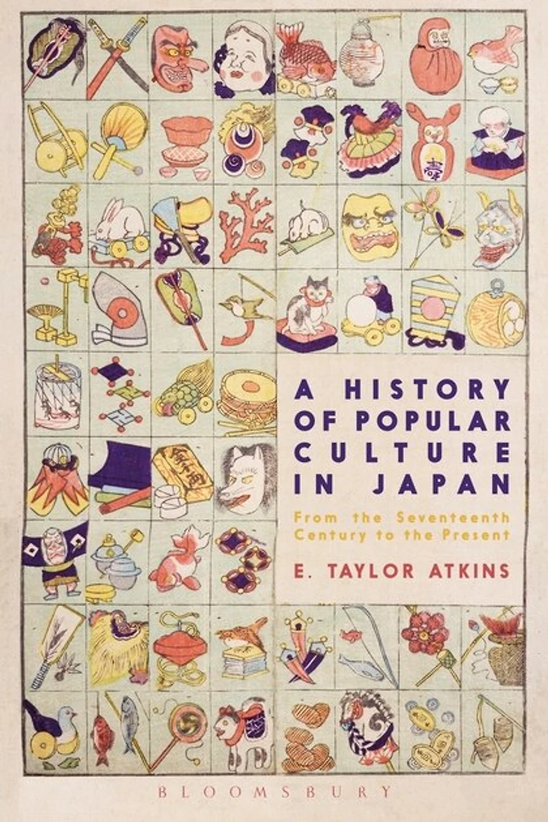 A History Of Popular Culture Japan: From The Seventeenth Century To Present