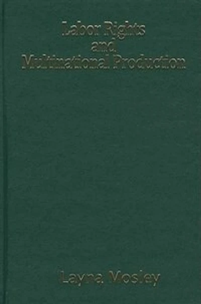 Labor Rights and Multinational Production