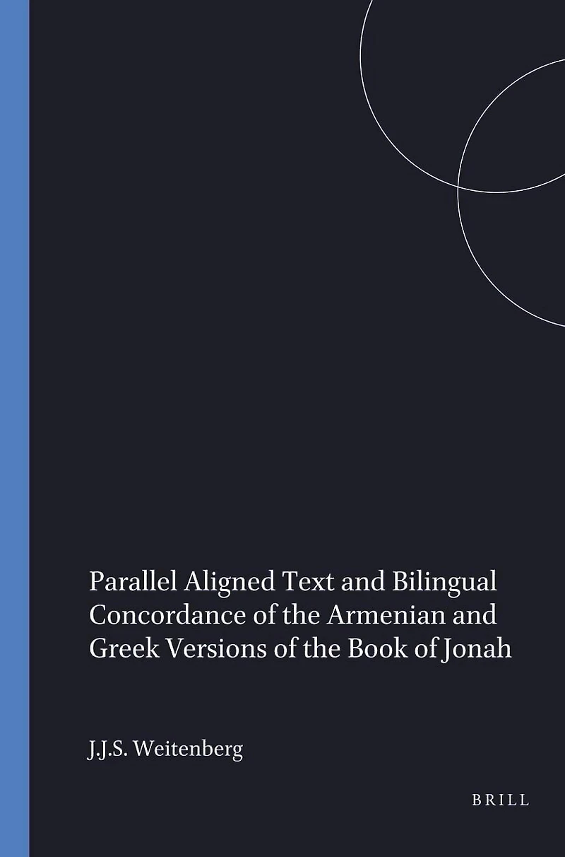 Parallel Aligned Text and Bilingual Concordance of the Armenian and Greek Versions of the Book of Jonah