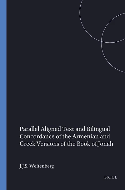 Parallel Aligned Text and Bilingual Concordance of the Armenian and Greek Versions of the Book of Jonah