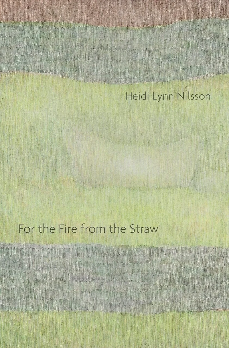 For the Fire from the Straw