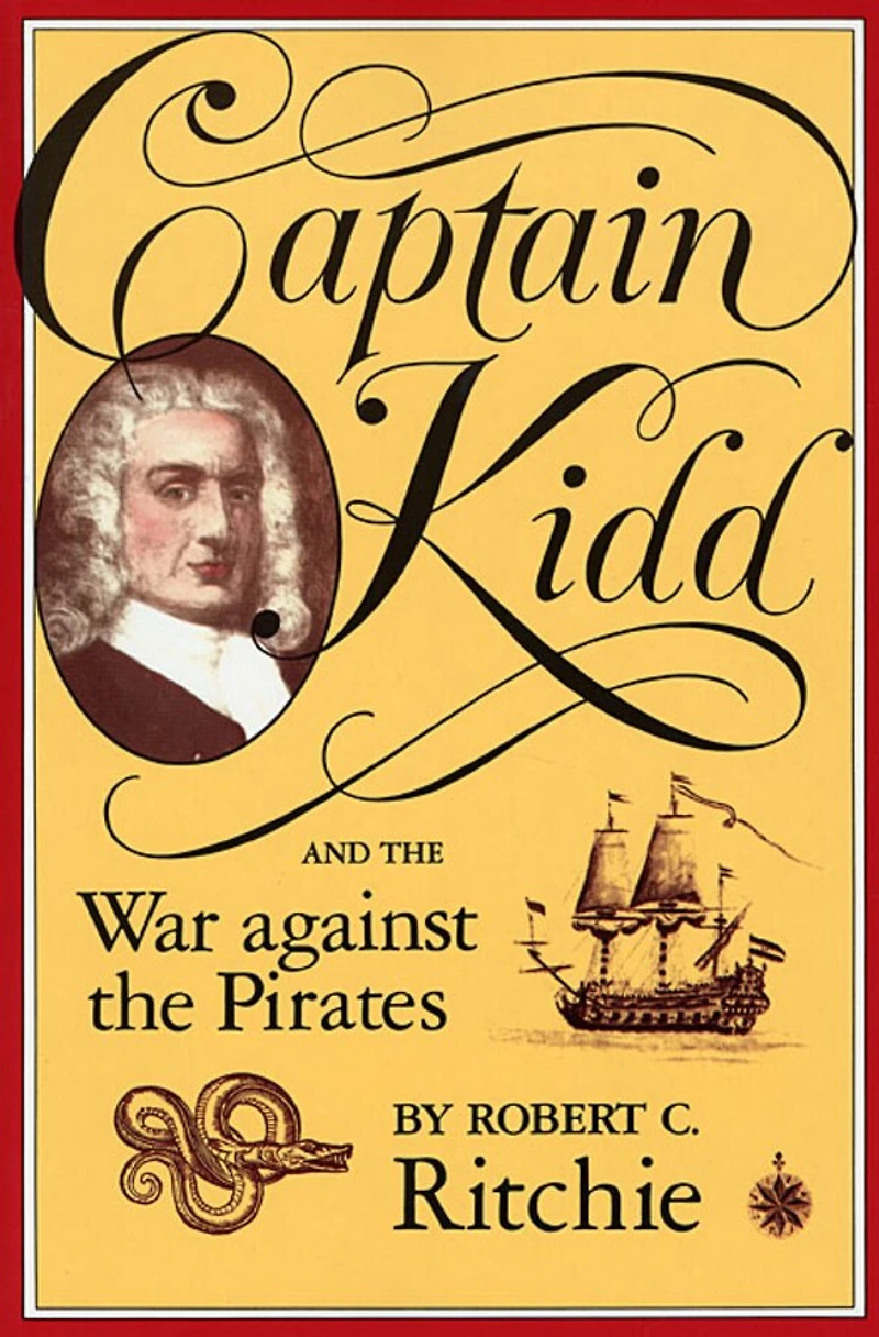 Captain Kidd and the War against Pirates
