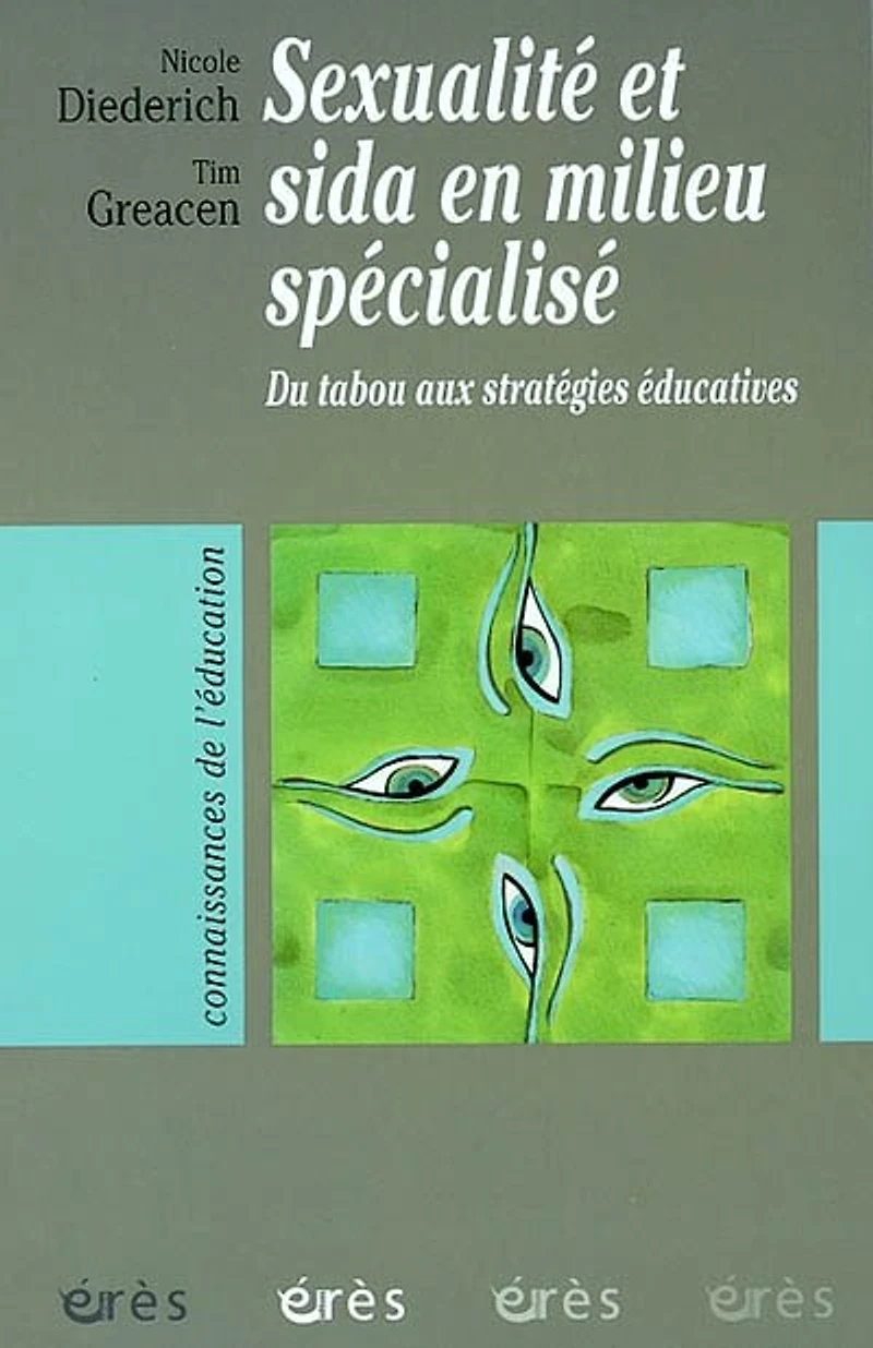 Sexualité et sida en milieu spécialisé : du tabou aux stratégies éducatives: éducatives