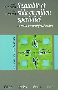 Sexualité et sida en milieu spécialisé : du tabou aux stratégies éducatives: éducatives