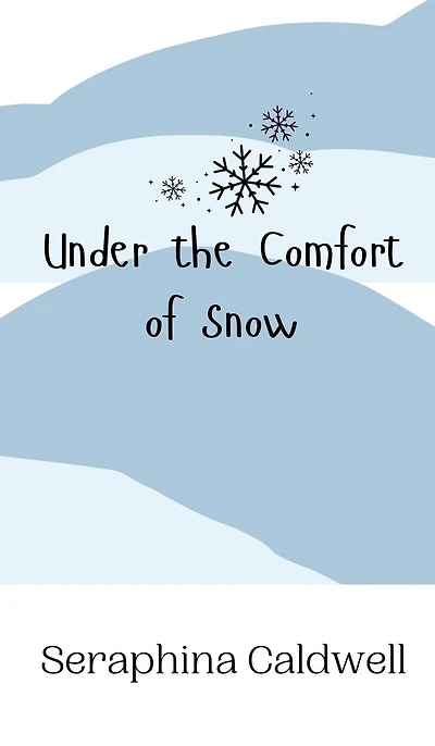 Under the Comfort of Snow