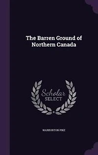 The Barren Ground of Northern Canada
