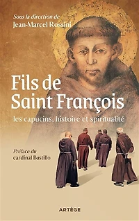 Fils de saint François : les Capucins, histoire et spiritualité: spiritualité
