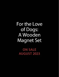 For the Love of Dogs: A Wooden Magnet Set