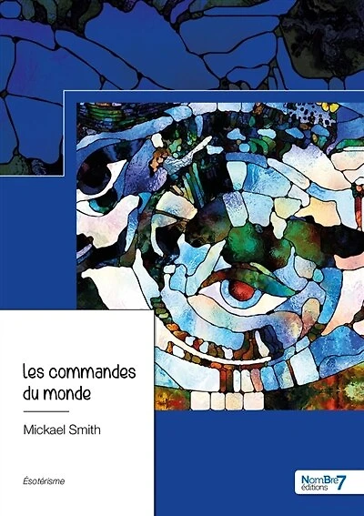 Les commandes du monde: Tome 1