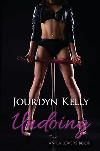 Undoing: An LA Lovers Book