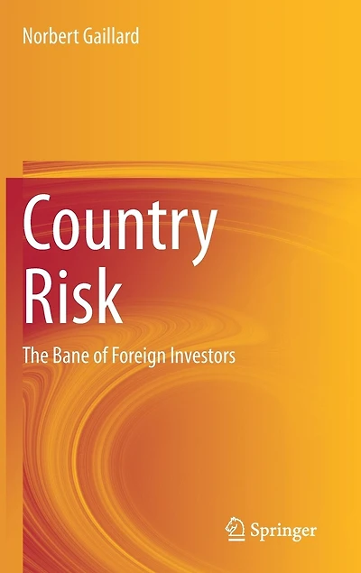 Country Risk: The Bane Of Foreign Investors