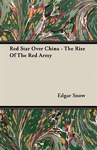 Red Star Over China - The Rise Of Army