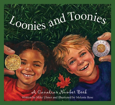 LOONIES & TOONIES: A Canadian Number Book