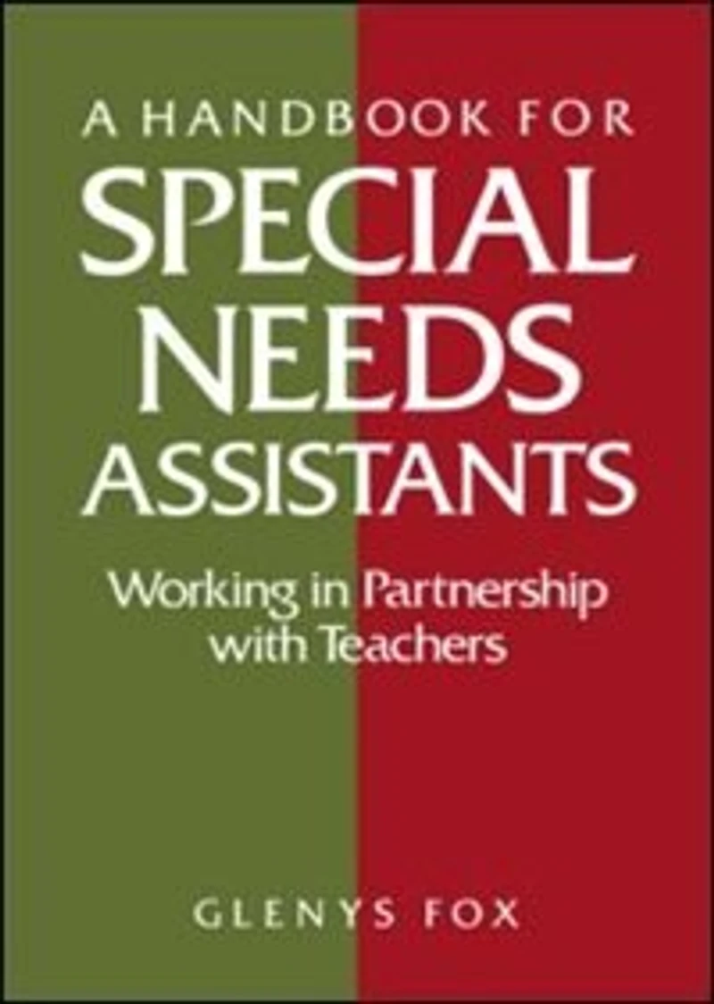 A Handbook for Special Needs Assistants: Working Partnership with Teachers
