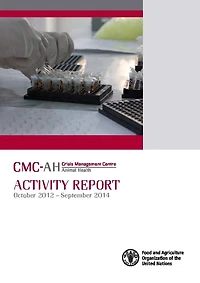 Crisis Management Centre: Animal Health Activity Report October 2012 - September 2014
