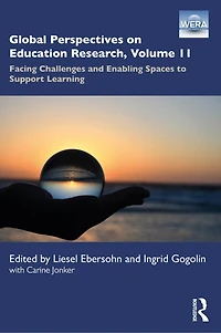 Global Perspectives on Education Research, Vol. II: Facing Challenges and Enabling Spaces to Support Learning