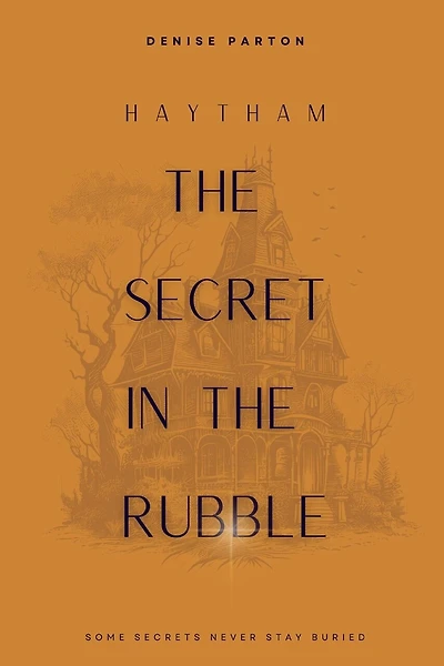 The Secret in the Rubble: The Second Secret