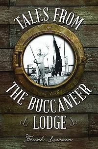Tales from the Buccaneer Lodge