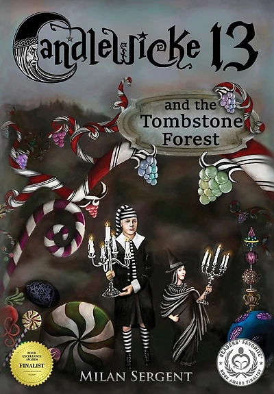 Candlewicke 13 And The Tombstone Forest: Book Two Of Series